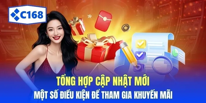 Tổng hợp cập nhật mới một số điều kiện để tham gia khuyến mãi